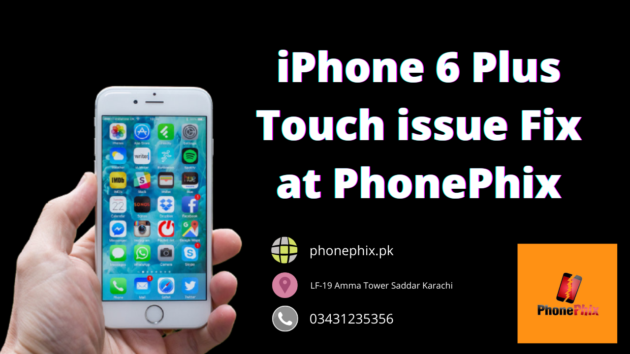 iPhone 6 Plus Touch issue Fix at PhonePhix